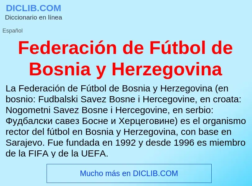 ¿Qué es Federación de Fútbol de Bosnia y Herzegovina? - significado y definición