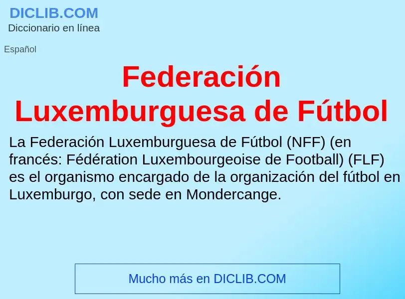 Что такое Federación Luxemburguesa de Fútbol - определение