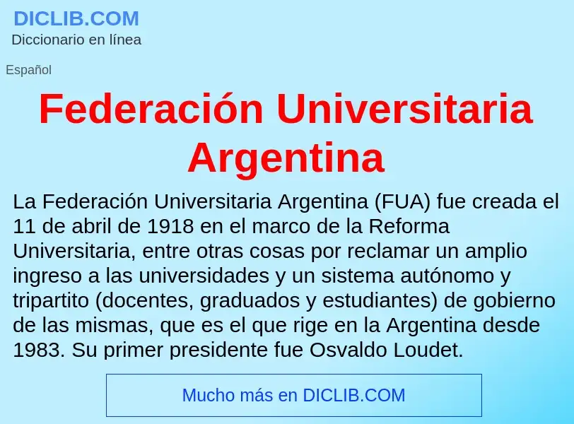 Что такое Federación Universitaria Argentina - определение