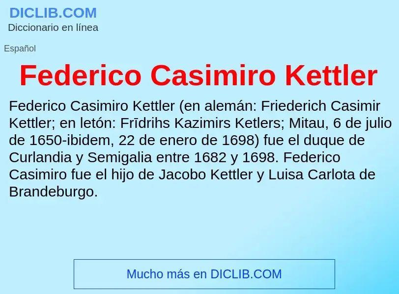 ¿Qué es Federico Casimiro Kettler? - significado y definición