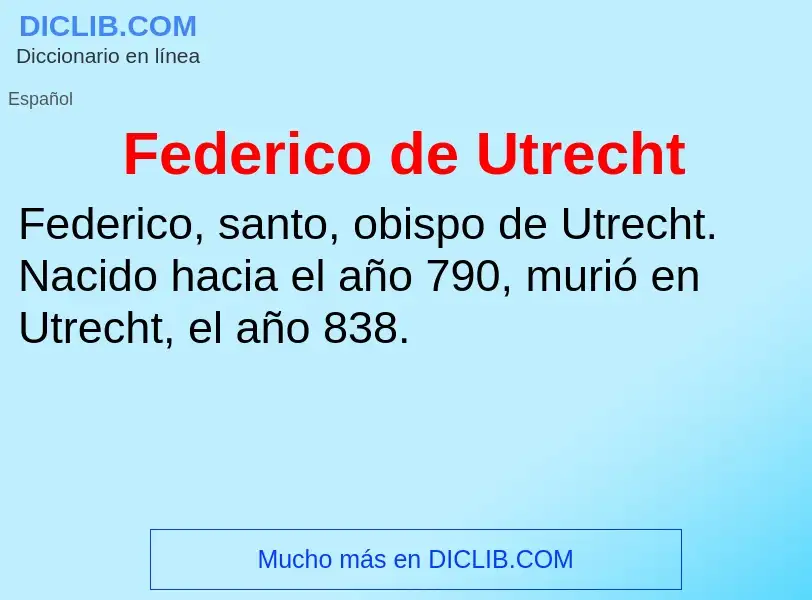 Что такое Federico de Utrecht - определение