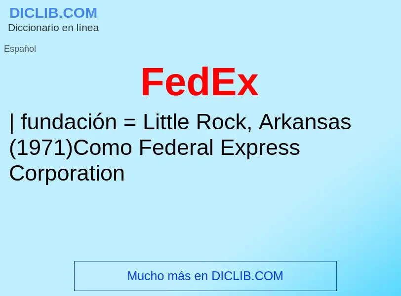 ¿Qué es FedEx? - significado y definición