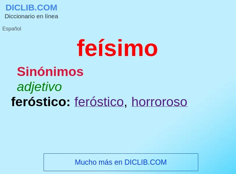 What is feísimo - definition