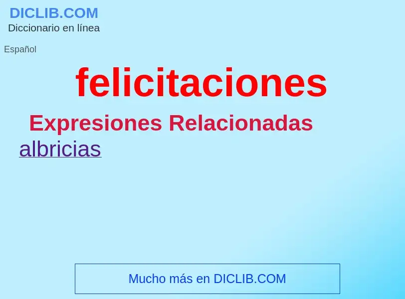 Wat is felicitaciones - definition