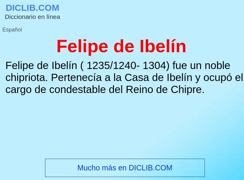 What is Felipe de Ibelín - definition