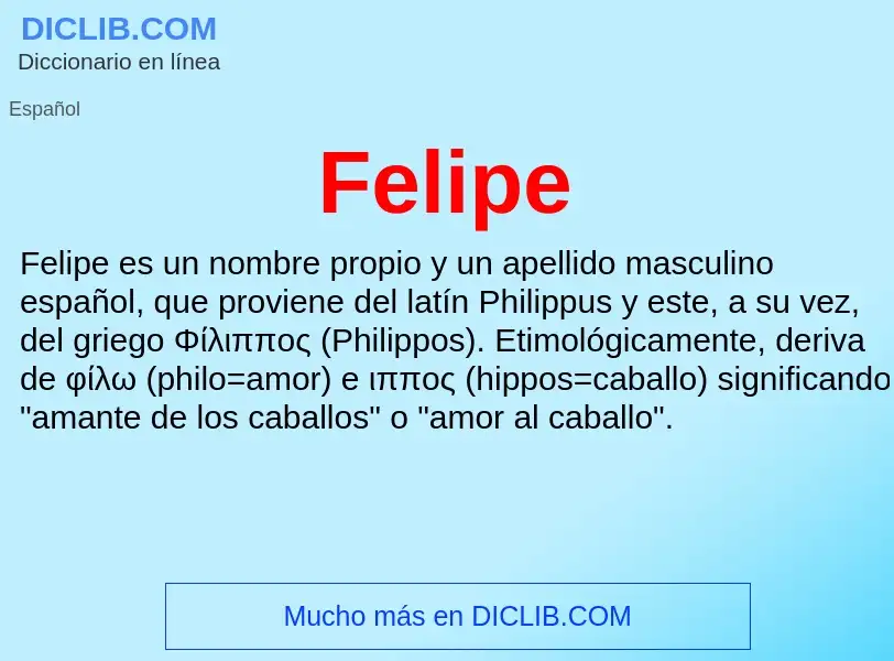 What is Felipe - meaning and definition