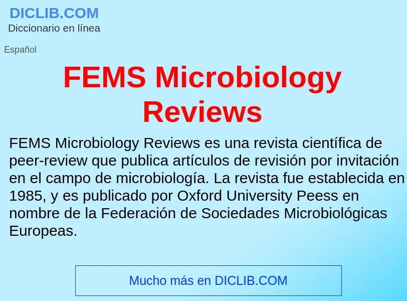 O que é FEMS Microbiology Reviews - definição, significado, conceito