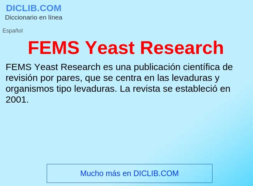 O que é FEMS Yeast Research - definição, significado, conceito