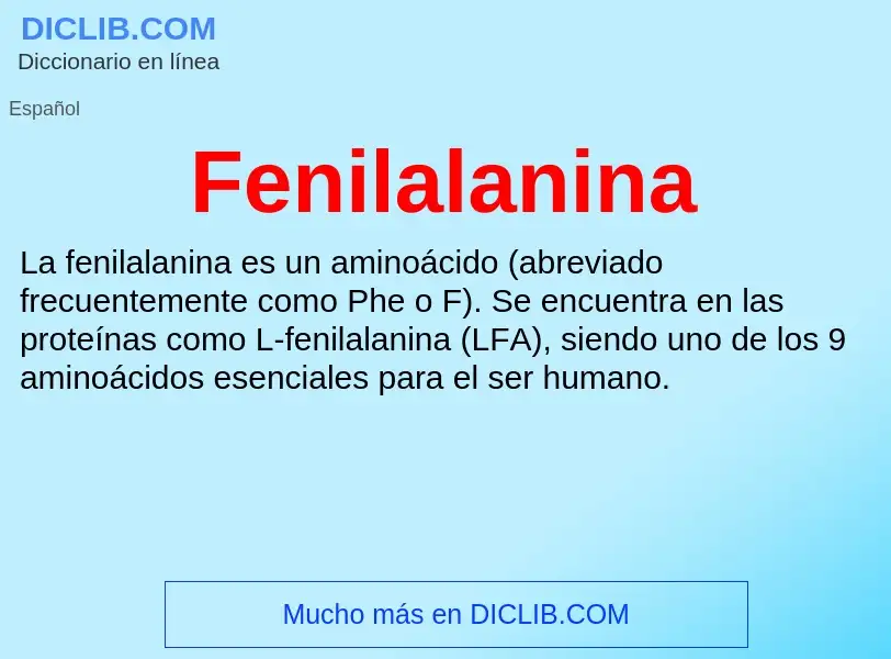 ¿Qué es Fenilalanina? - significado y definición