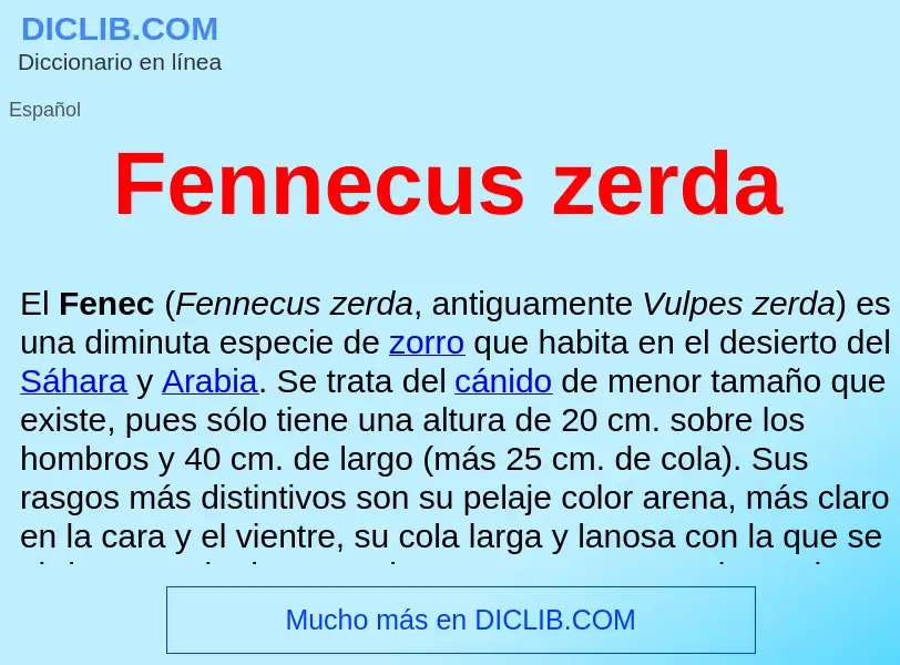 ¿Qué es Fennecus zerda ? - significado y definición