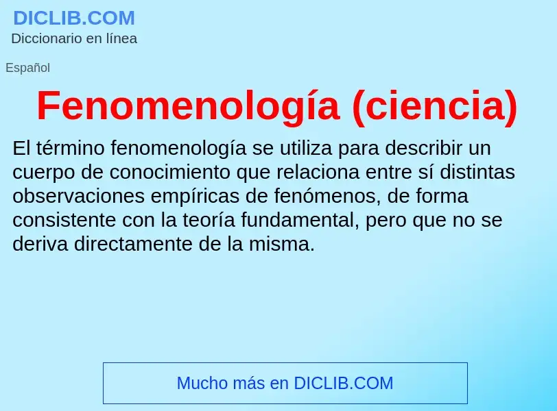 ¿Qué es Fenomenología (ciencia)? - significado y definición