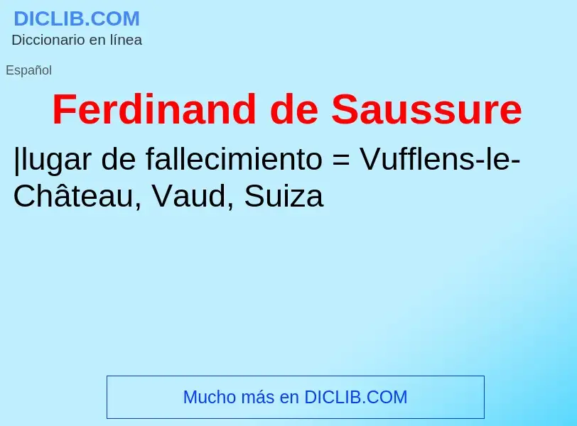 ¿Qué es Ferdinand de Saussure? - significado y definición