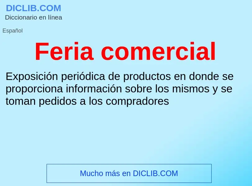 ¿Qué es Feria comercial? - significado y definición