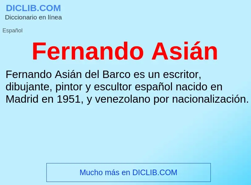 ¿Qué es Fernando Asián? - significado y definición