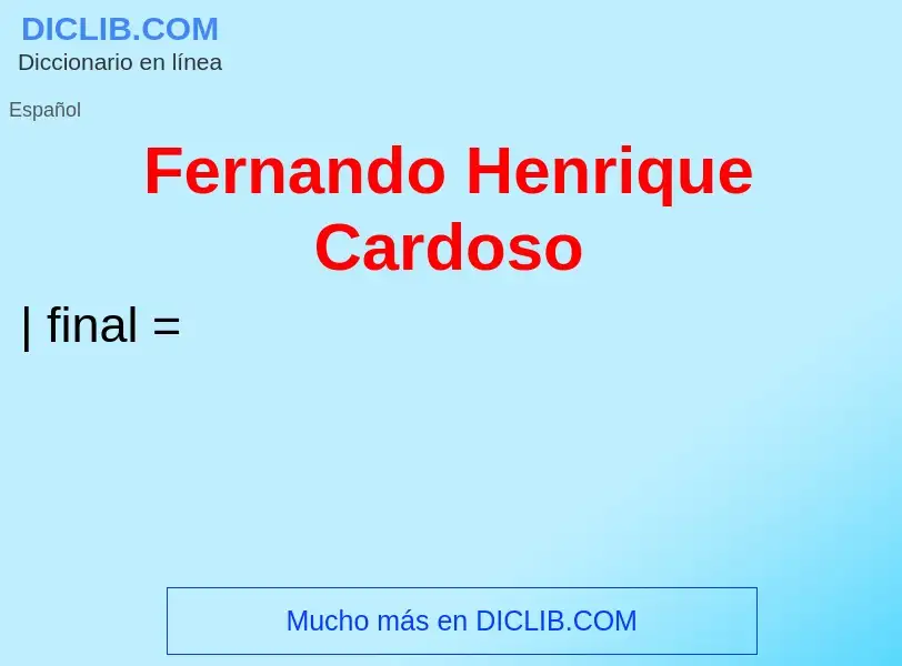 What is Fernando Henrique Cardoso - definition