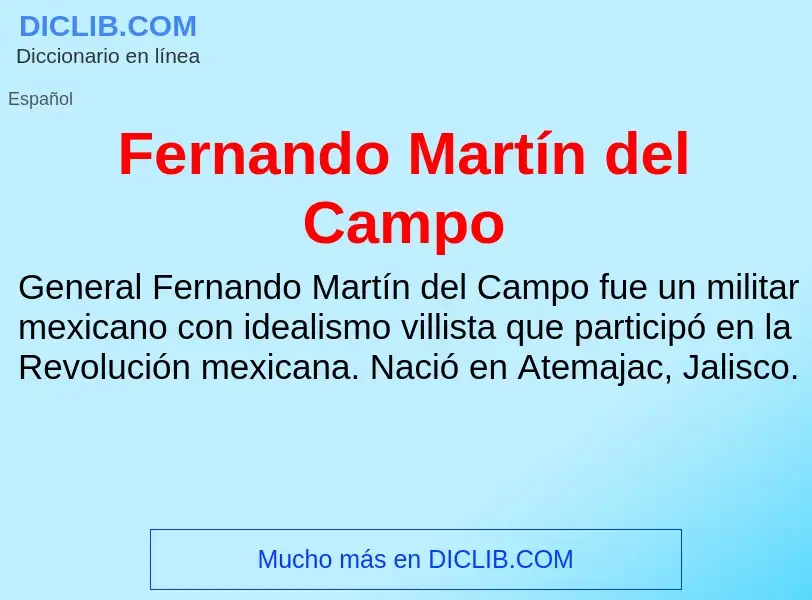 Что такое Fernando Martín del Campo - определение