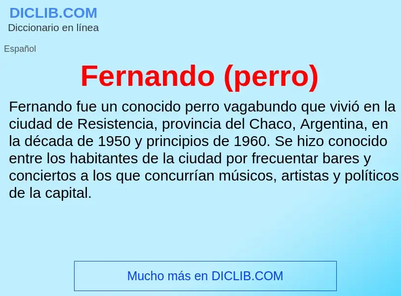 ¿Qué es Fernando (perro)? - significado y definición