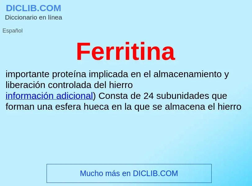 ¿Qué es Ferritina? - significado y definición