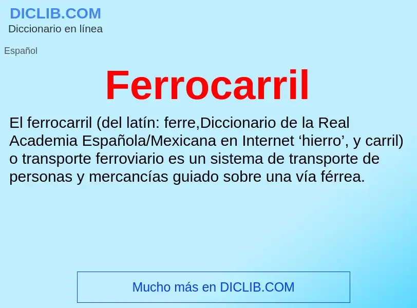 ¿Qué es Ferrocarril? - significado y definición