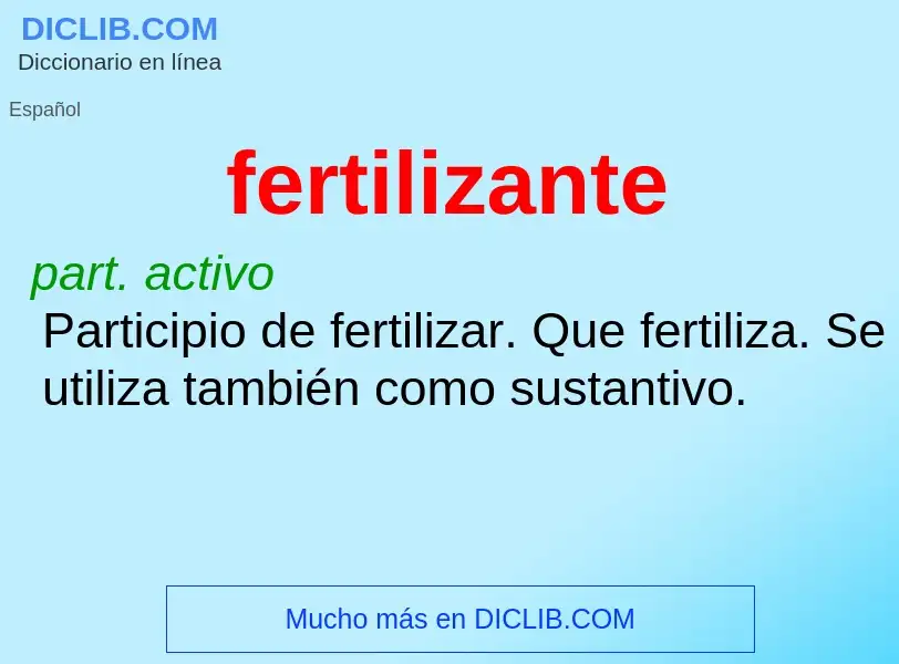 ¿Qué es fertilizante? - significado y definición