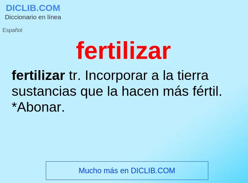 ¿Qué es fertilizar? - significado y definición