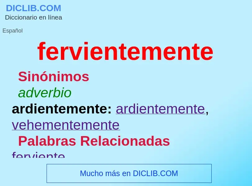 Was ist fervientemente - Definition