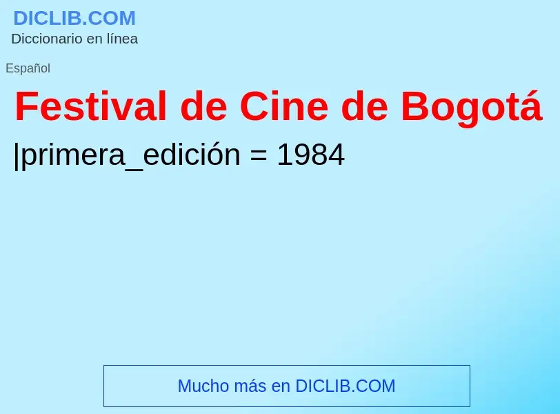 Was ist Festival de Cine de Bogotá - Definition