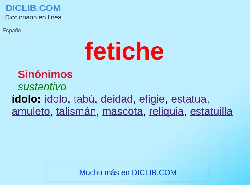 ¿Qué es fetiche? - significado y definición