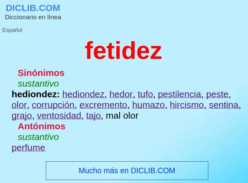 What is fetidez - meaning and definition