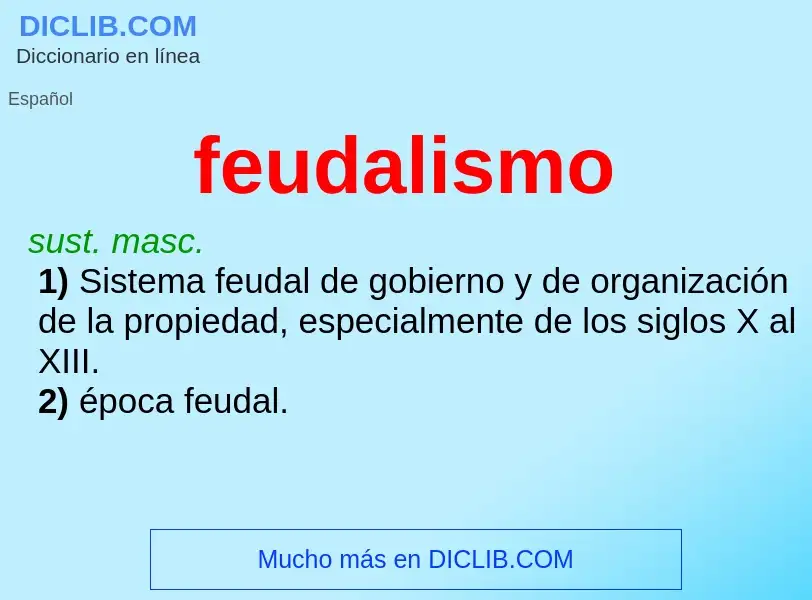 What is feudalismo - definition