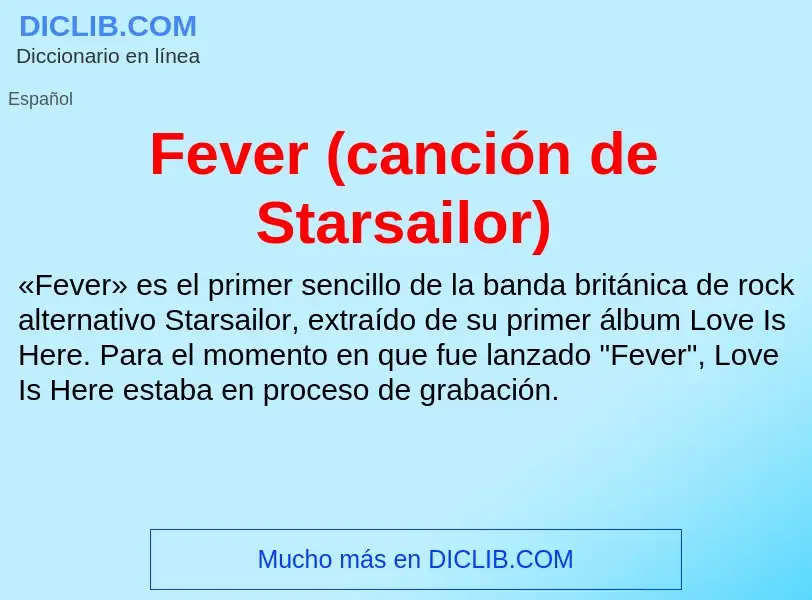 Что такое Fever (canción de Starsailor) - определение