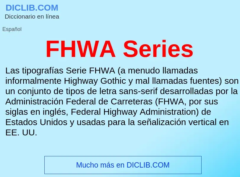 ¿Qué es FHWA Series? - significado y definición