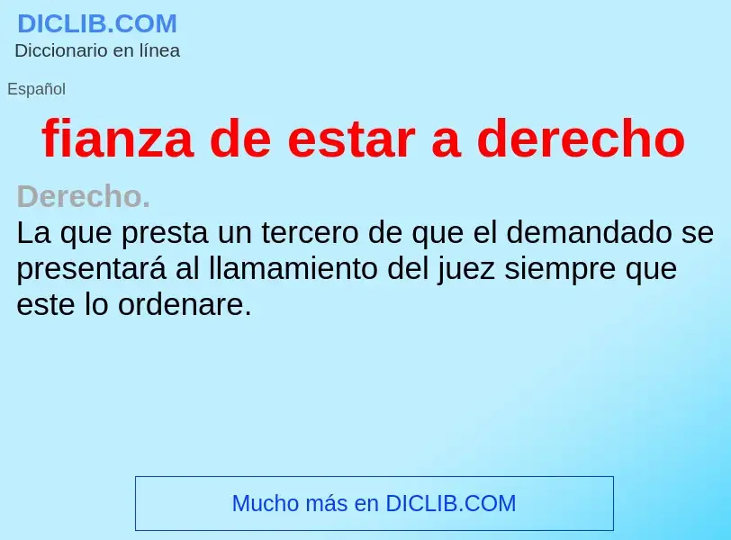 O que é fianza de estar a derecho - definição, significado, conceito