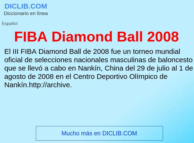 ¿Qué es FIBA Diamond Ball 2008? - significado y definición