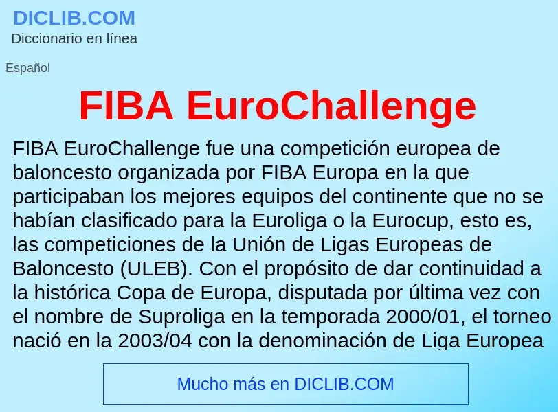 ¿Qué es FIBA EuroChallenge? - significado y definición