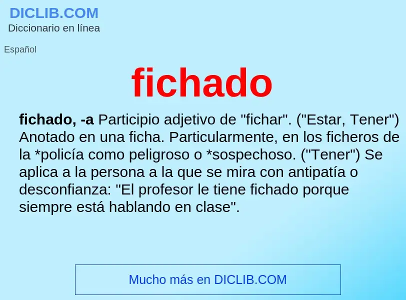 What is fichado - meaning and definition