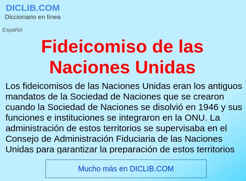 Что такое Fideicomiso de las Naciones Unidas - определение