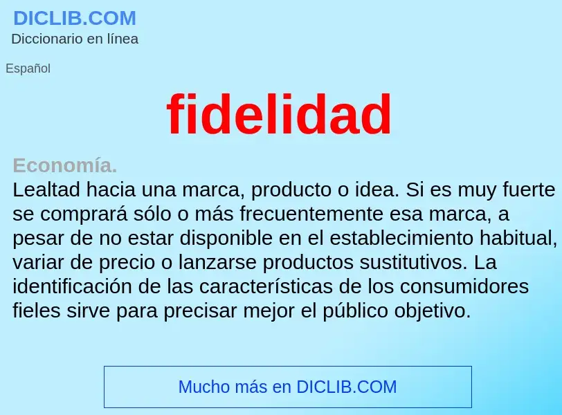 Was ist fidelidad - Definition