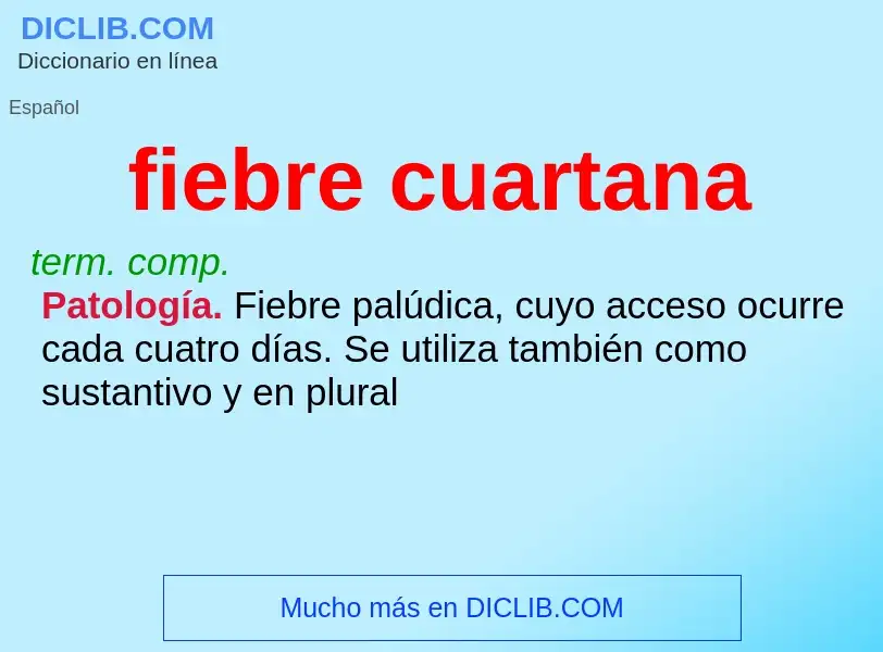 ¿Qué es fiebre cuartana? - significado y definición