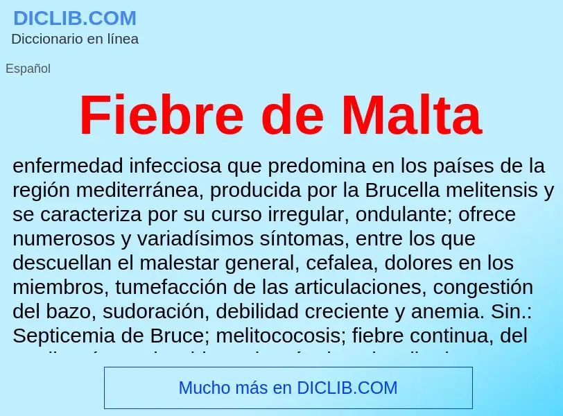 ¿Qué es Fiebre de Malta? - significado y definición