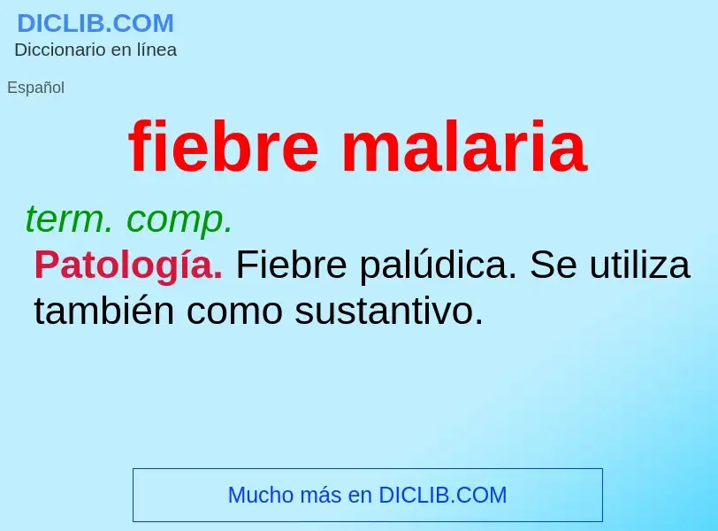 ¿Qué es fiebre malaria? - significado y definición