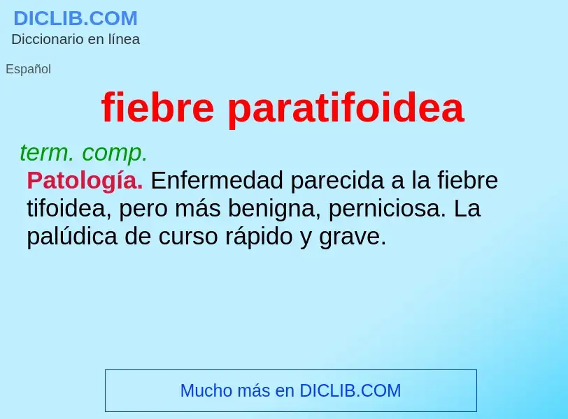 ¿Qué es fiebre paratifoidea? - significado y definición