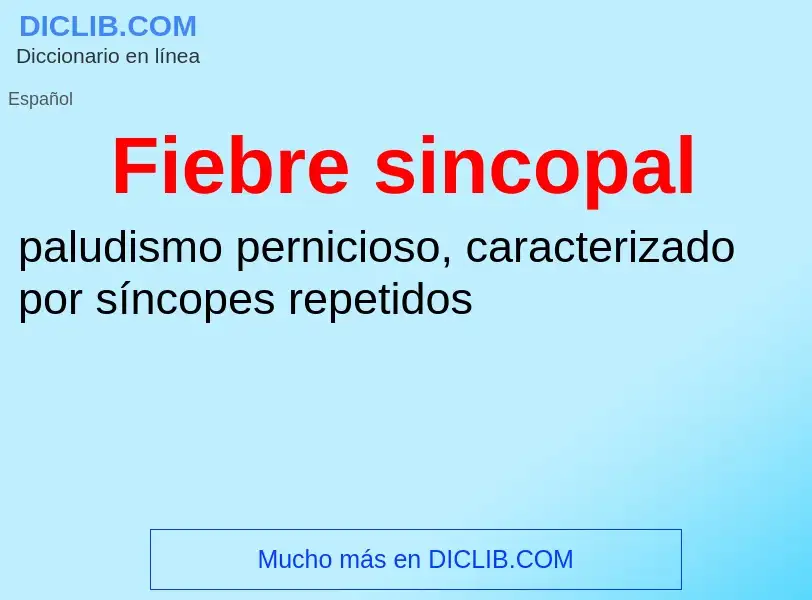 ¿Qué es Fiebre sincopal? - significado y definición