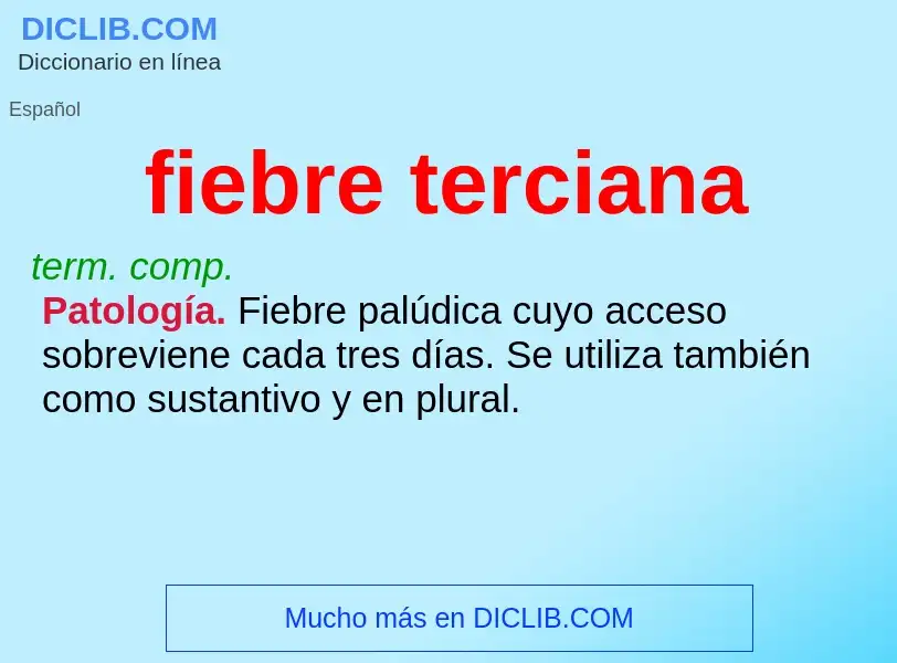 ¿Qué es fiebre terciana? - significado y definición