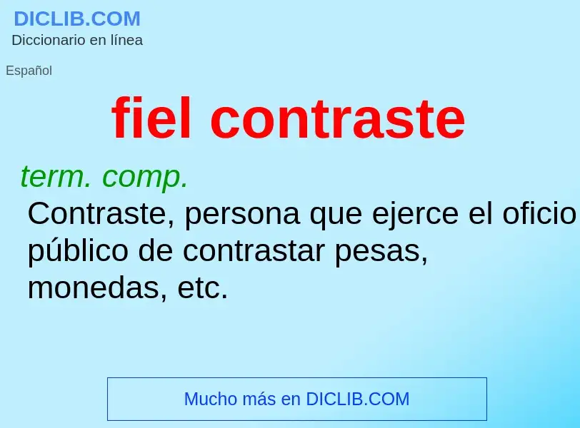 What is fiel contraste - definition