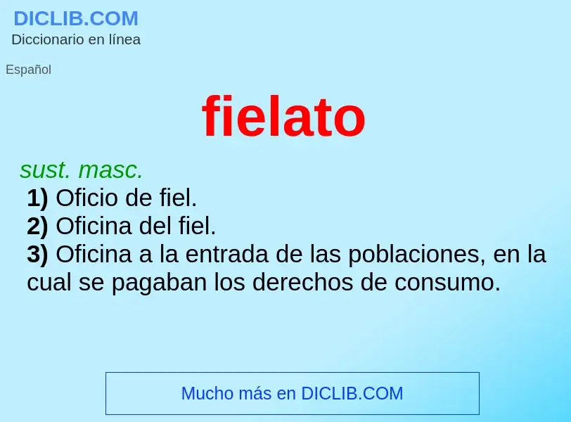 ¿Qué es fielato? - significado y definición