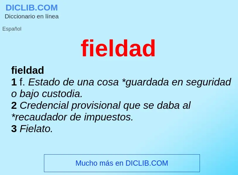 ¿Qué es fieldad? - significado y definición