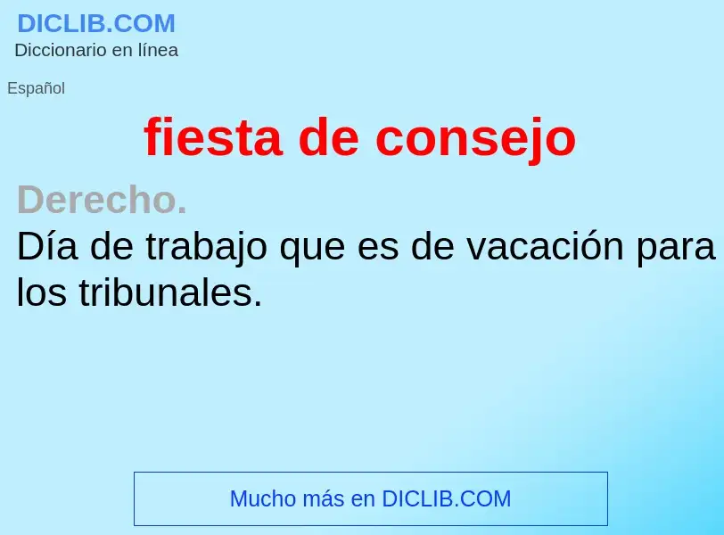 What is fiesta de consejo - definition