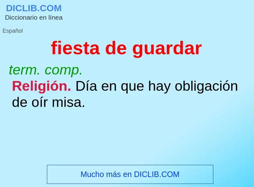 O que é fiesta de guardar - definição, significado, conceito