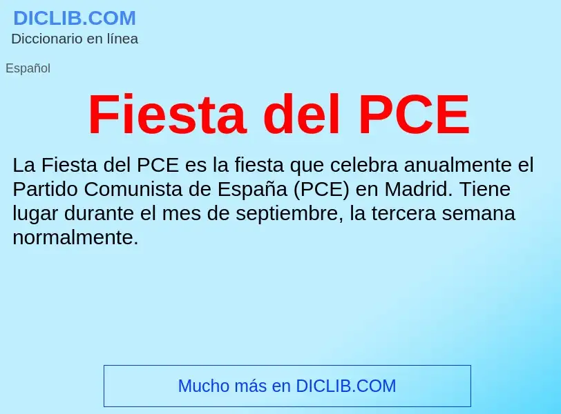 ¿Qué es Fiesta del PCE? - significado y definición